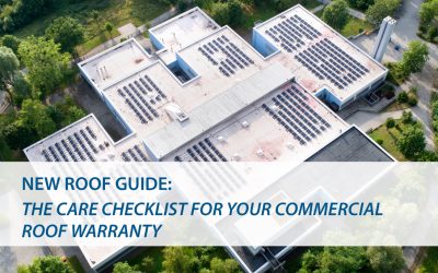 New Roof Guide: The Care Checklist for Your Commercial Roof Warranty
